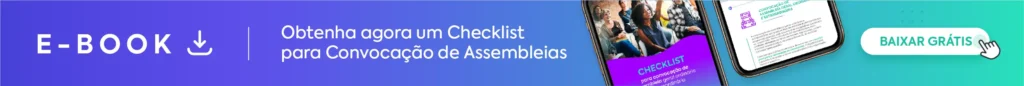 Banner com link. Clique e baixe agora um checklist para convocação de assembleias!